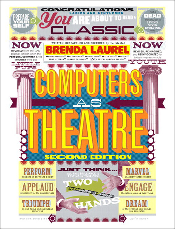 Computers As Theatre Second Edition Jason Arnolds Library Brenda Laurel