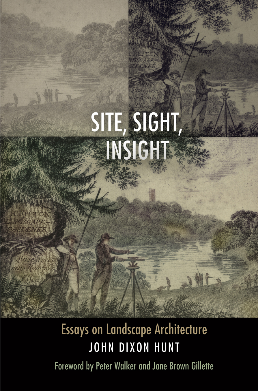 Site Sight Insight Hunt John Dixon Walker Peter Gillette