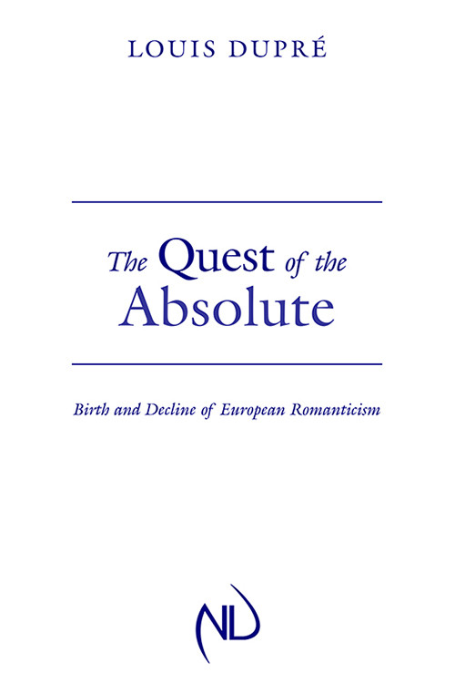 The Quest Of The Absolute Dupr Louis
