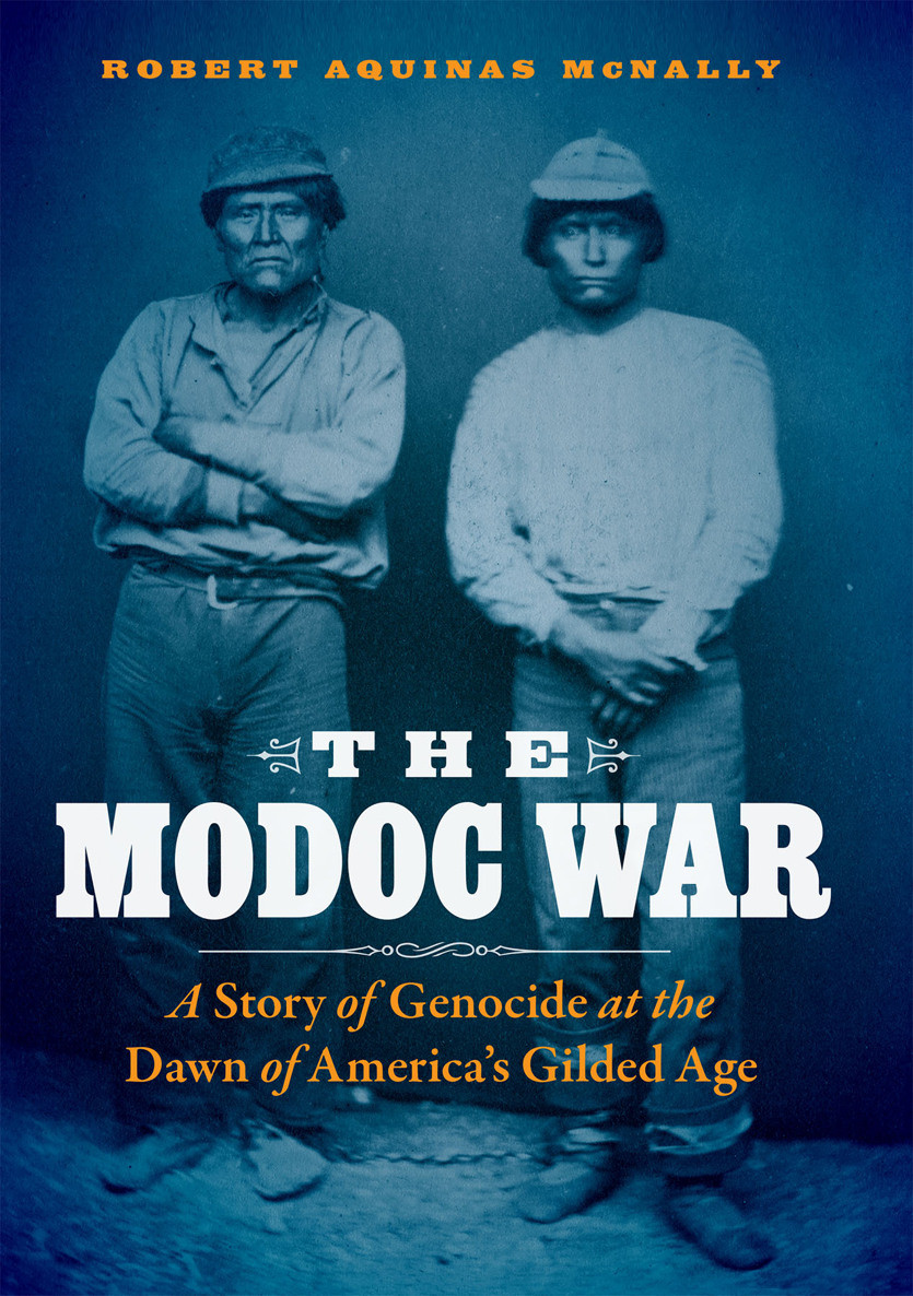 The Modoc War Robert Aquinas Mcnally