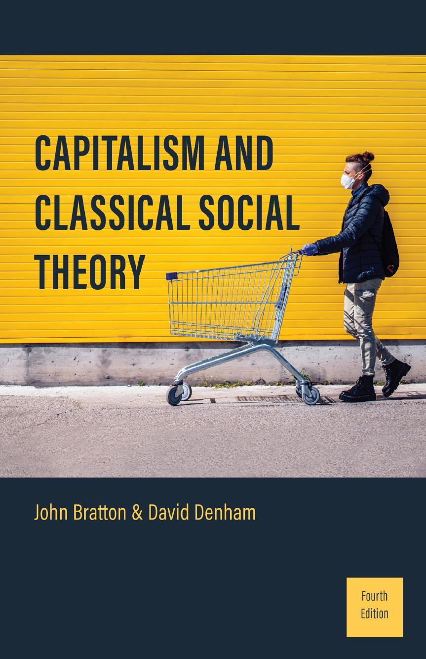 Capitalism And Classical Social Theory 4th Edition John Bratton