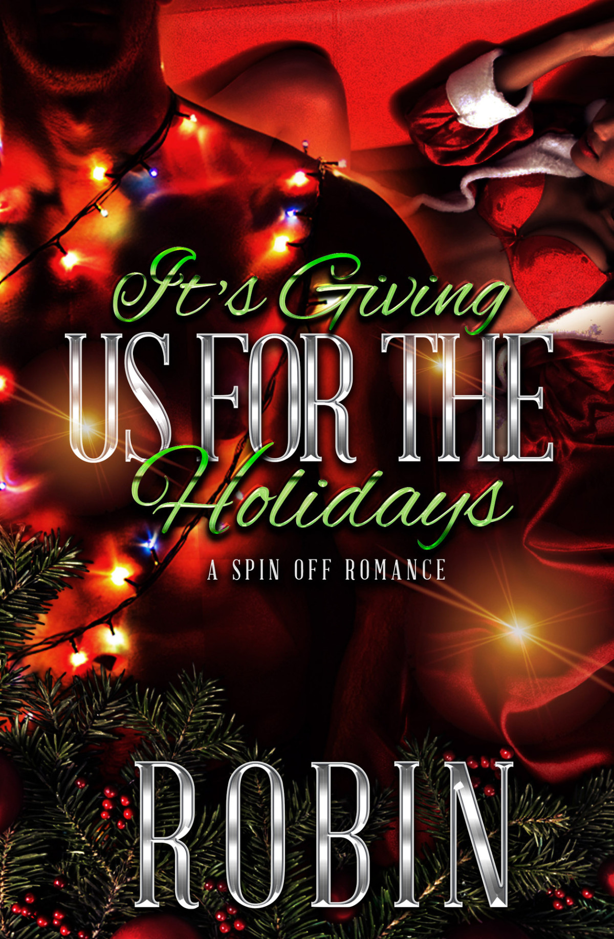 Its Giving Us For The Holidays A Spin Off Romance Robin