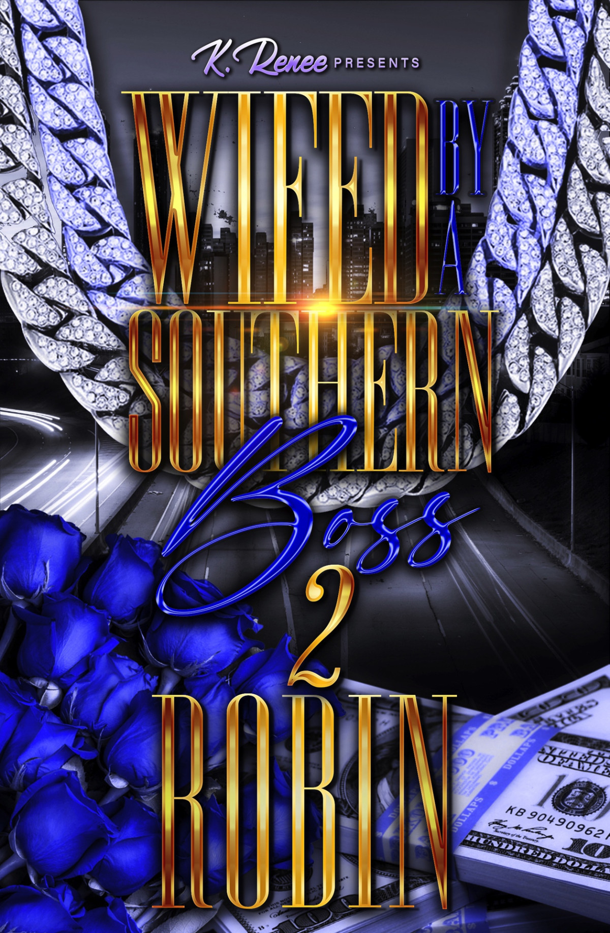 Wifed By A Southern Boss 2 Robin