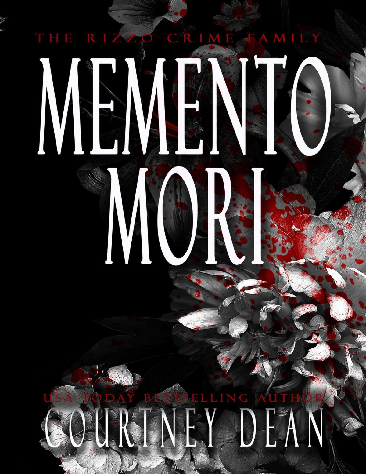 Memento Mori The Rizzo Crime Family Courtney Dean