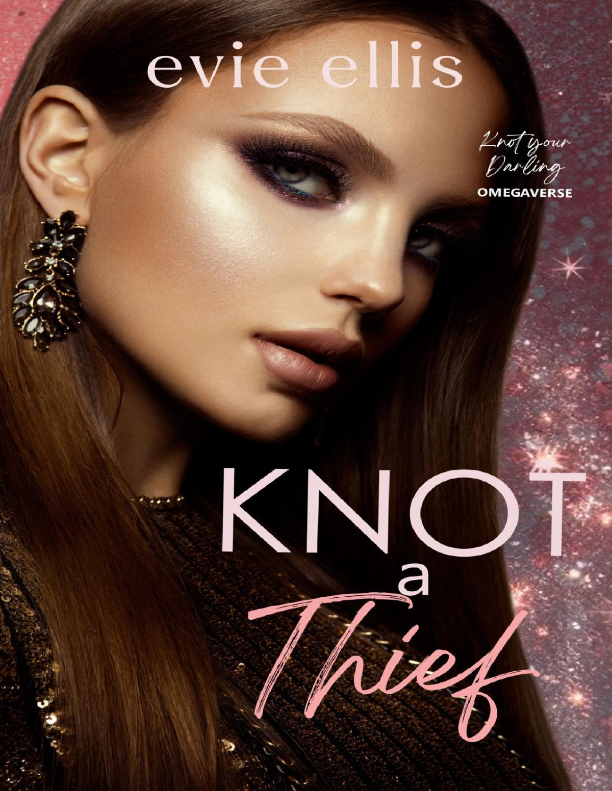 Knot A Thief A Billionaire Reverse Harem Omegaverse Evie Ellis