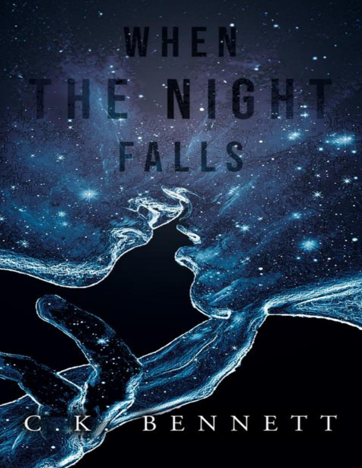 When The Night Falls The Night 1 C K Bennett