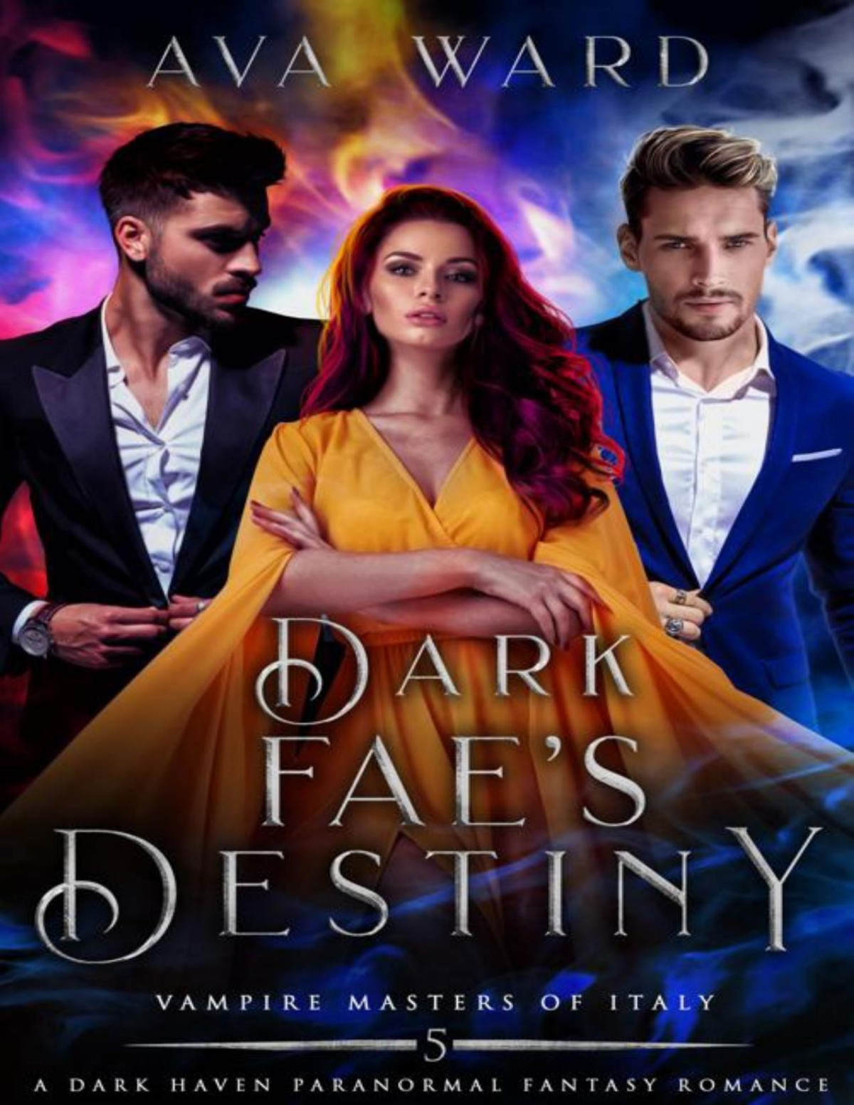 Dark Faes Destiny Vampire Masters Of Italy 5 A Dark Haven Paranormal Fantasy Romance Ava Ward
