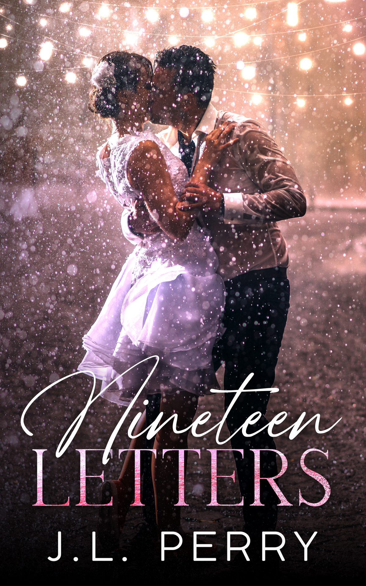 Nineteen Letters A Beautiful Love Story That Will Take Your Breath Away J L Perry