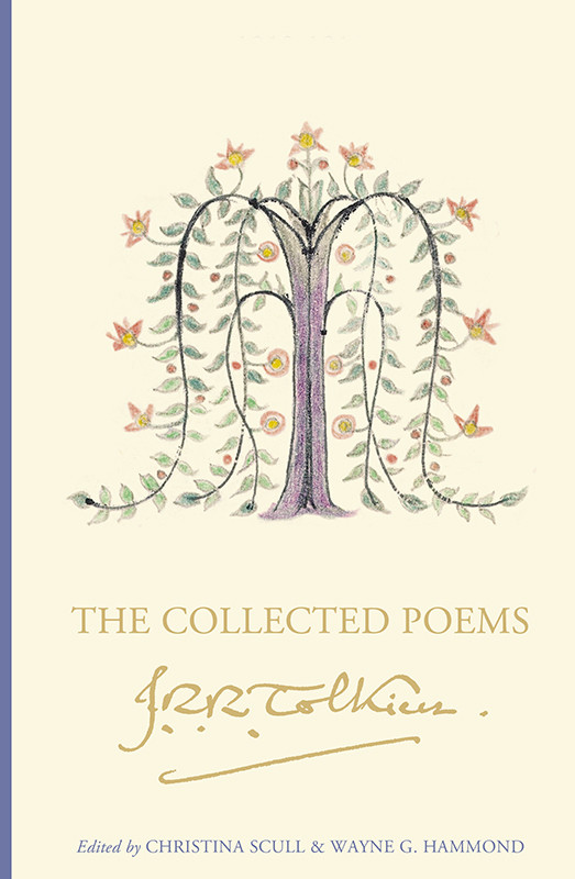 The Collected Poems Of J R R Tolkien J R R Tolkien
