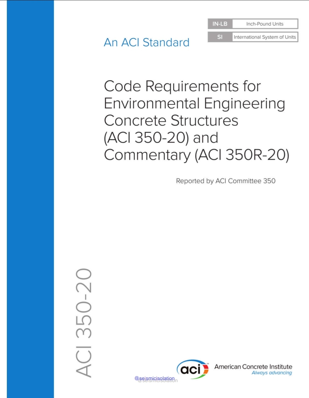 Aci 35020 Code Requirements For Environmental Engineering Concrete Structures Aci 35020 And Commentary Aci 350r20 Aci Committee 350