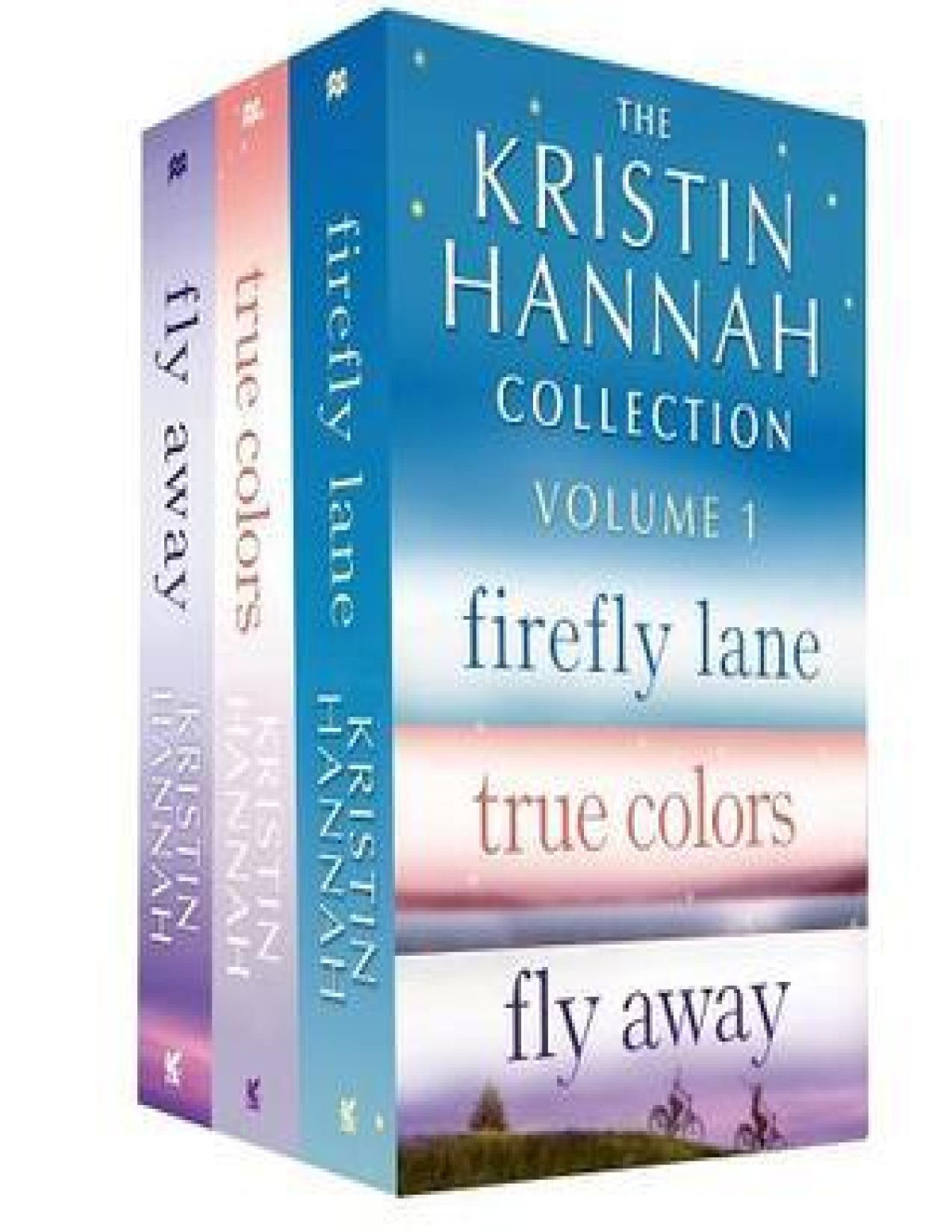 The Kristin Hannah Collection Volume 1 Firefly Lane True Colors Fly Away Hannah