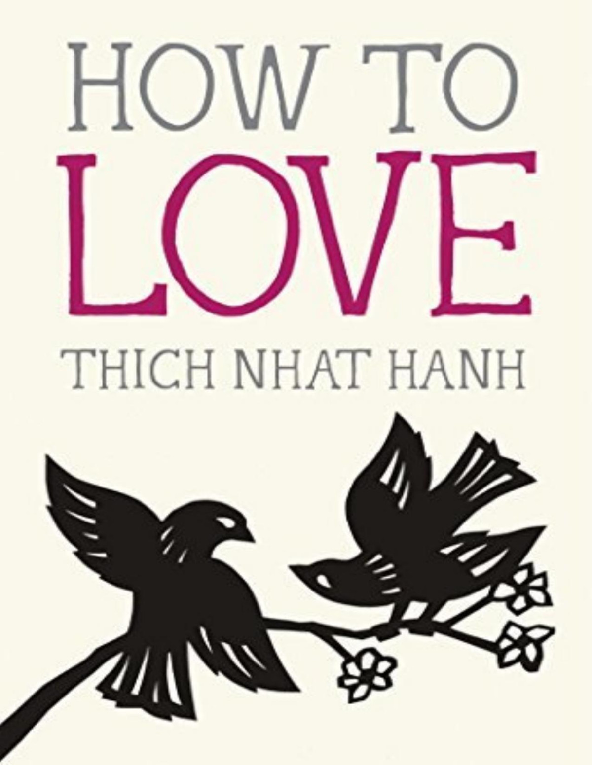 How To Love Hanh Thich Nhat