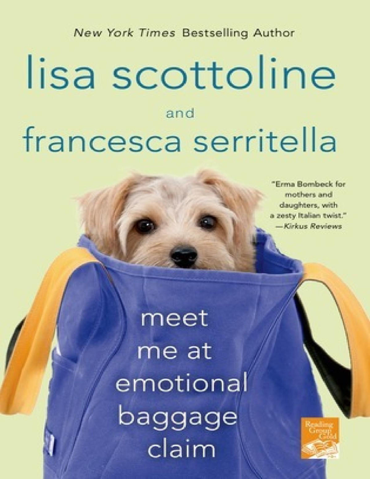 Meet Me At Emotional Baggage Claim Scottoline Lisa Serritella
