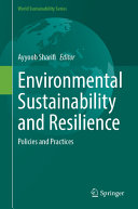 Environmental Sustainability And Resilience Policies And Practices Ayyoob Sharifi