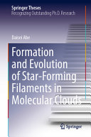 Formation And Evolution Of Starforming Filaments In Molecular Clouds Daisei Abe