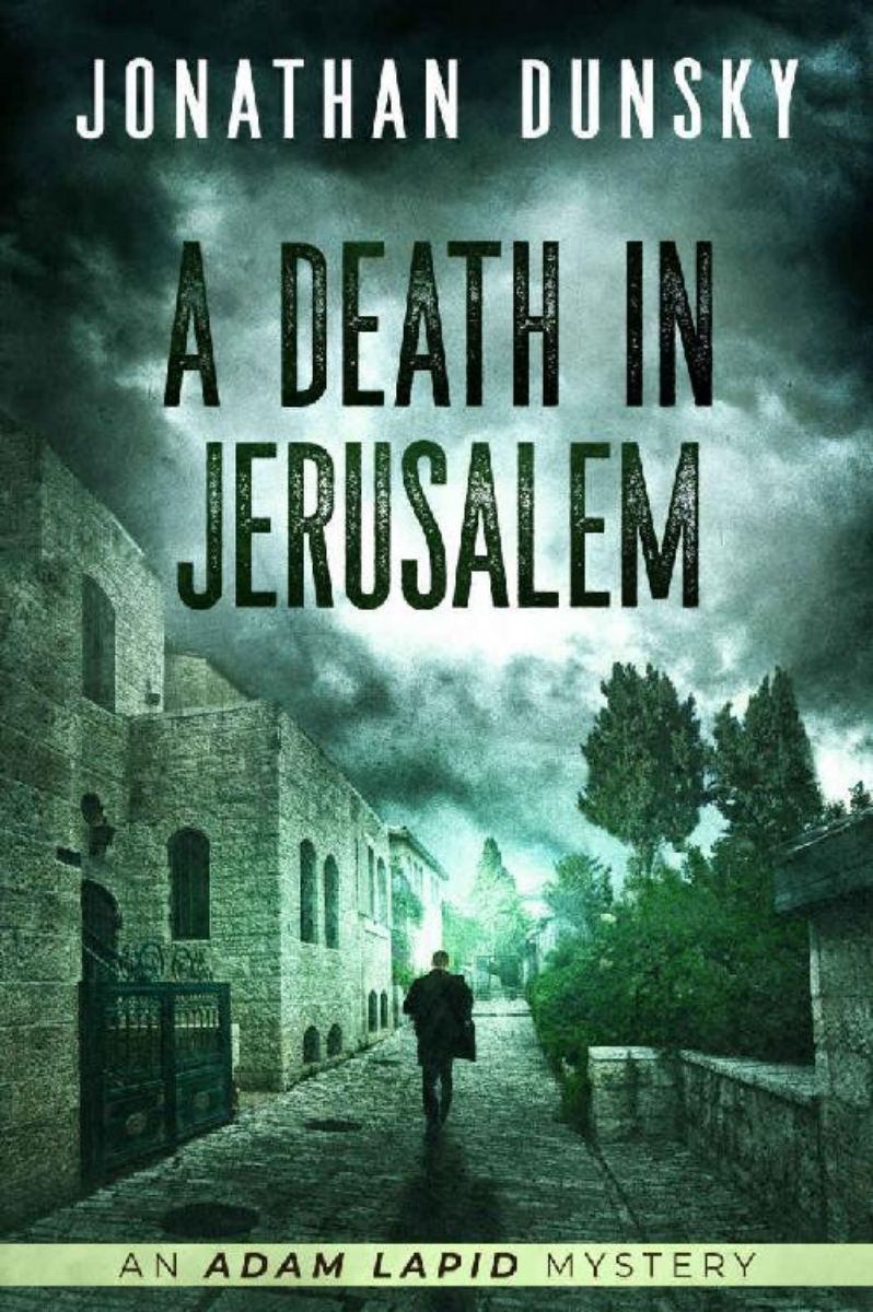 A Death In Jerusalem Jonathan Dunsky