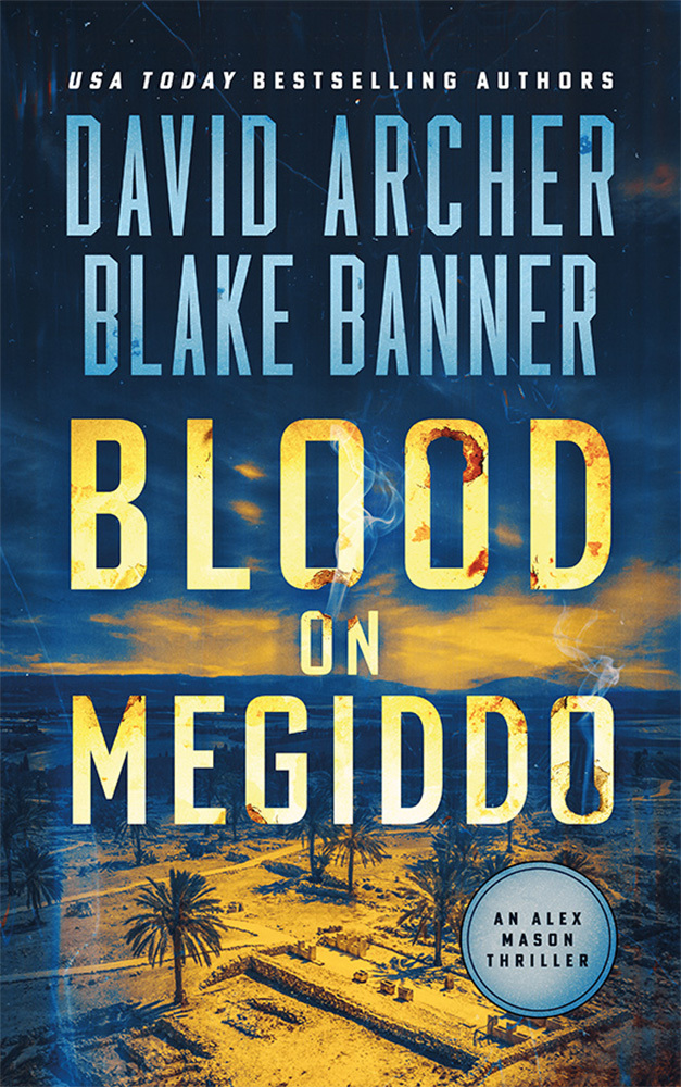 Blood On Megiddo Alex Mason Book 12 Banner Blake Archer David