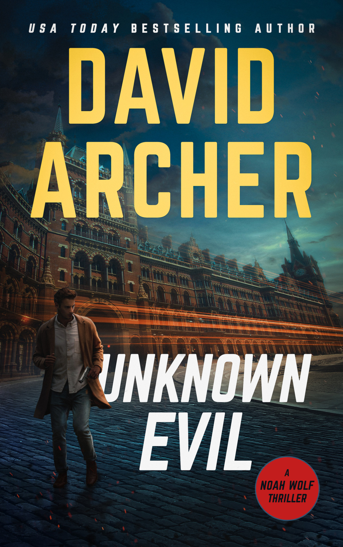Unknown Evil Noah Wolf Book 12 Archer David