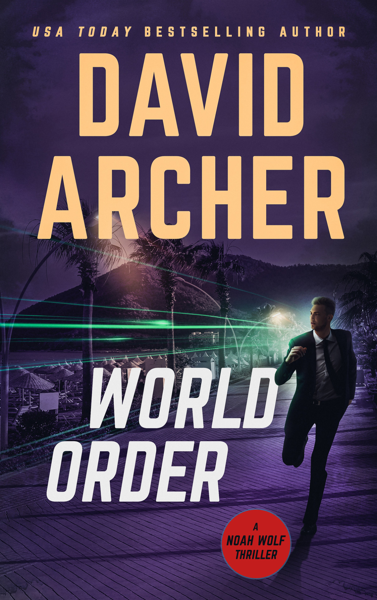 World Order Noah Wolf Book 14 Archer David