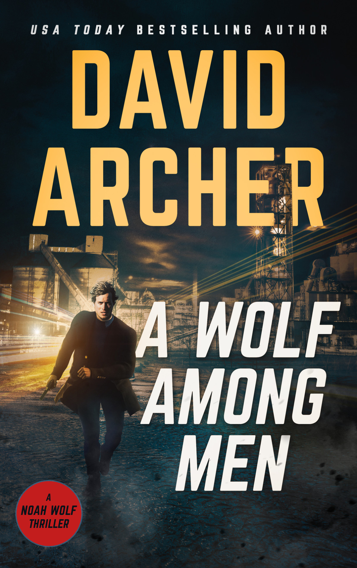 A Wolf Among Men Noah Wolf Book 19 Archer David