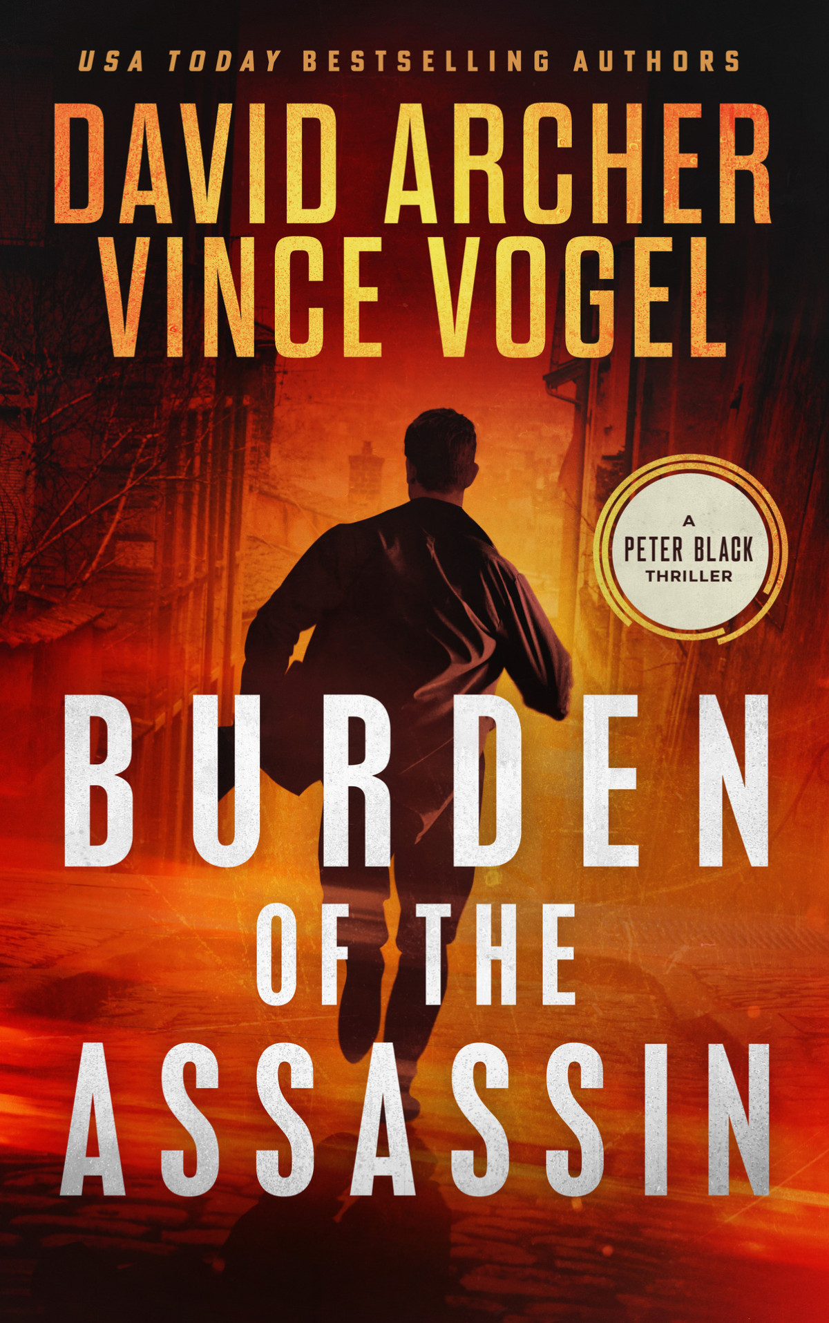 Burden Of The Assassin Peter Black Book 1 Vogel Vince Archer
