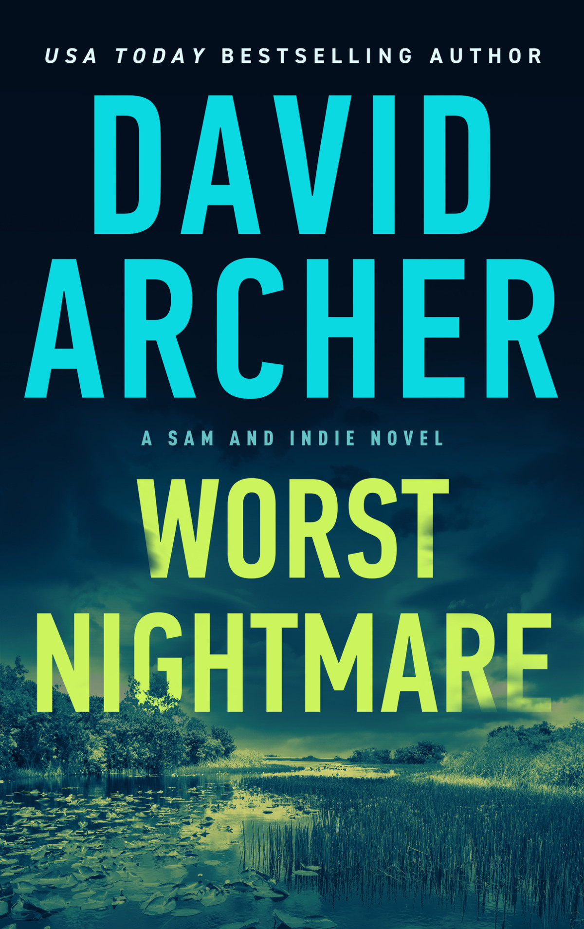 Worst Nightmare A Sam And Indie Novel Book 11 Archer David