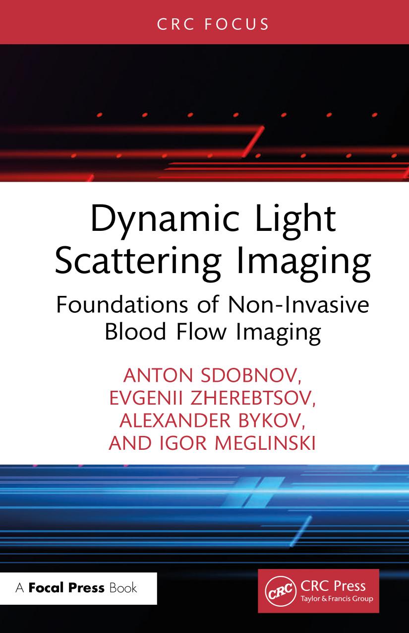 Dynamic Light Scattering Imaging Foundations Of Noninvasive Blood Flow Imaging Anton Sdobnov Evgenii Zherebtsov Alexander Bykov Igor Meglinski