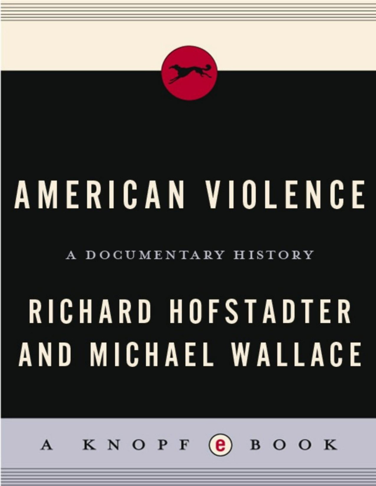 American Violence 1st Richard Hofstadter Michael Wallace
