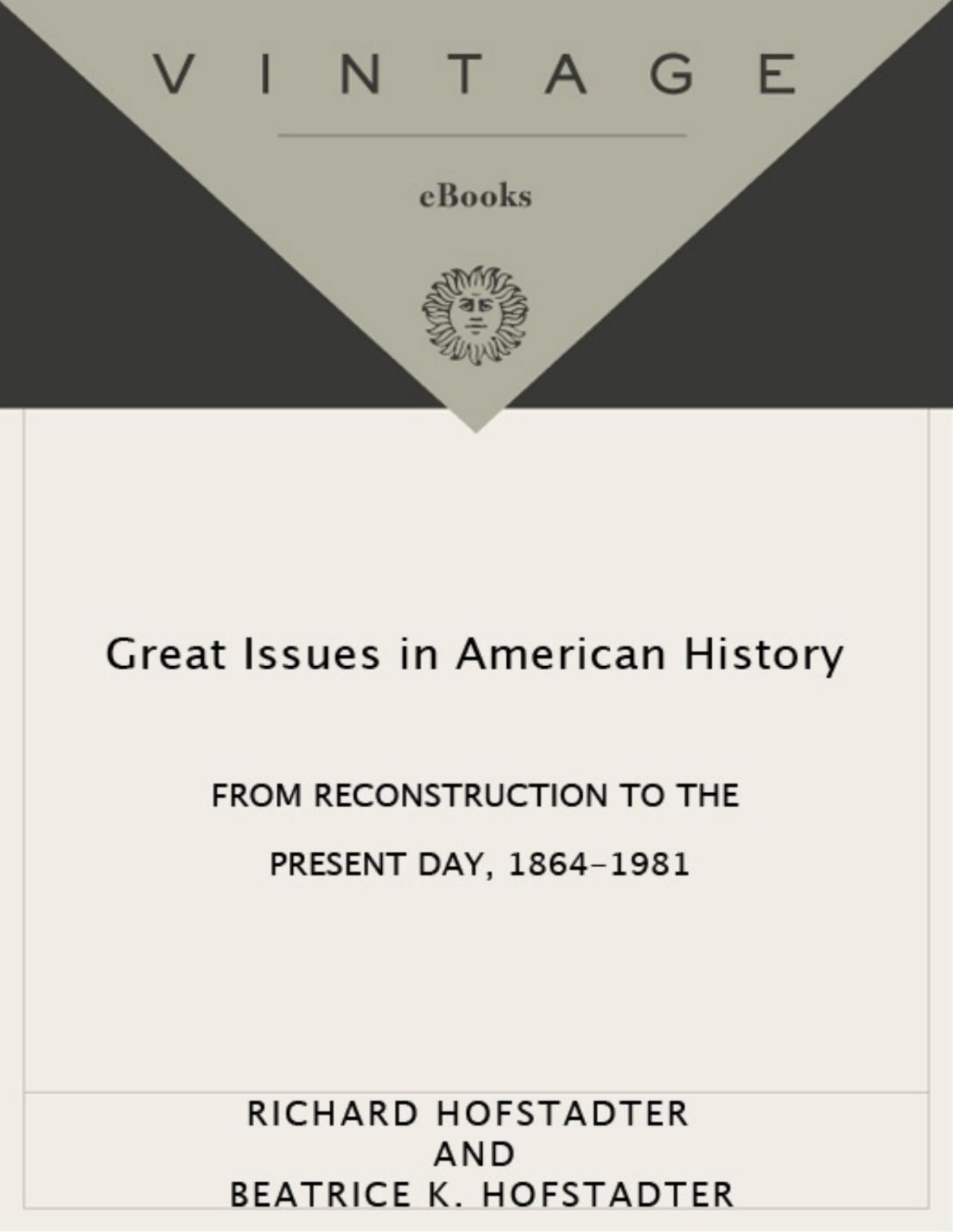 Great Issues In American History Vol Iii Revised Subsequent Richard Hofstadter