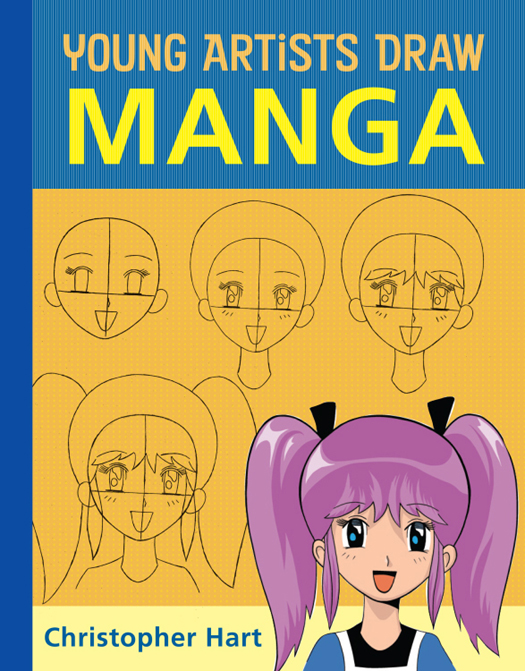 Young Artists Draw Manga Christopher Hart