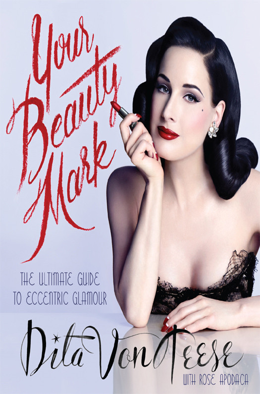 Your Beauty Mark Dita Von Teese