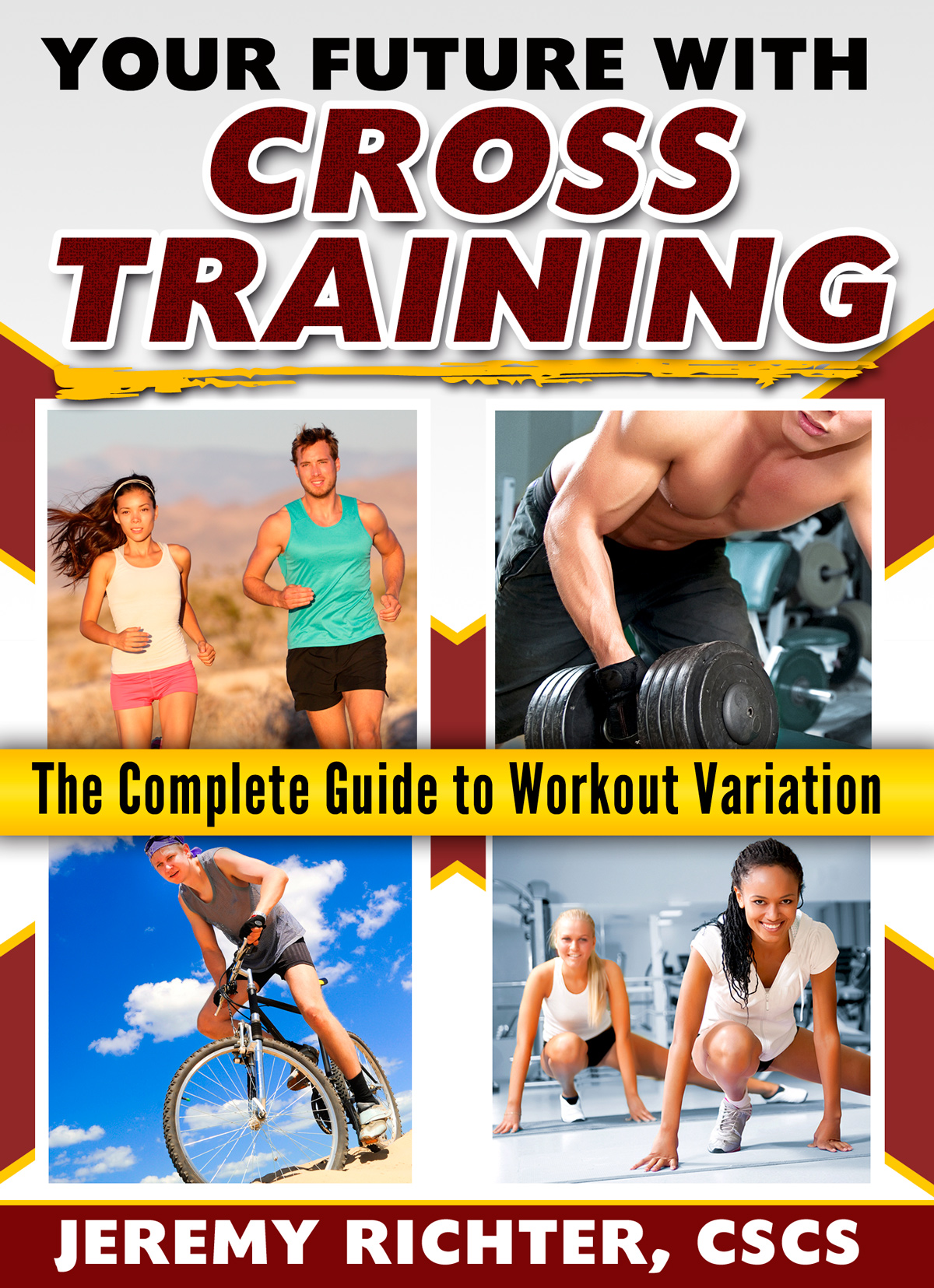Your Future With Cross Training Jeremy Richter Cscs