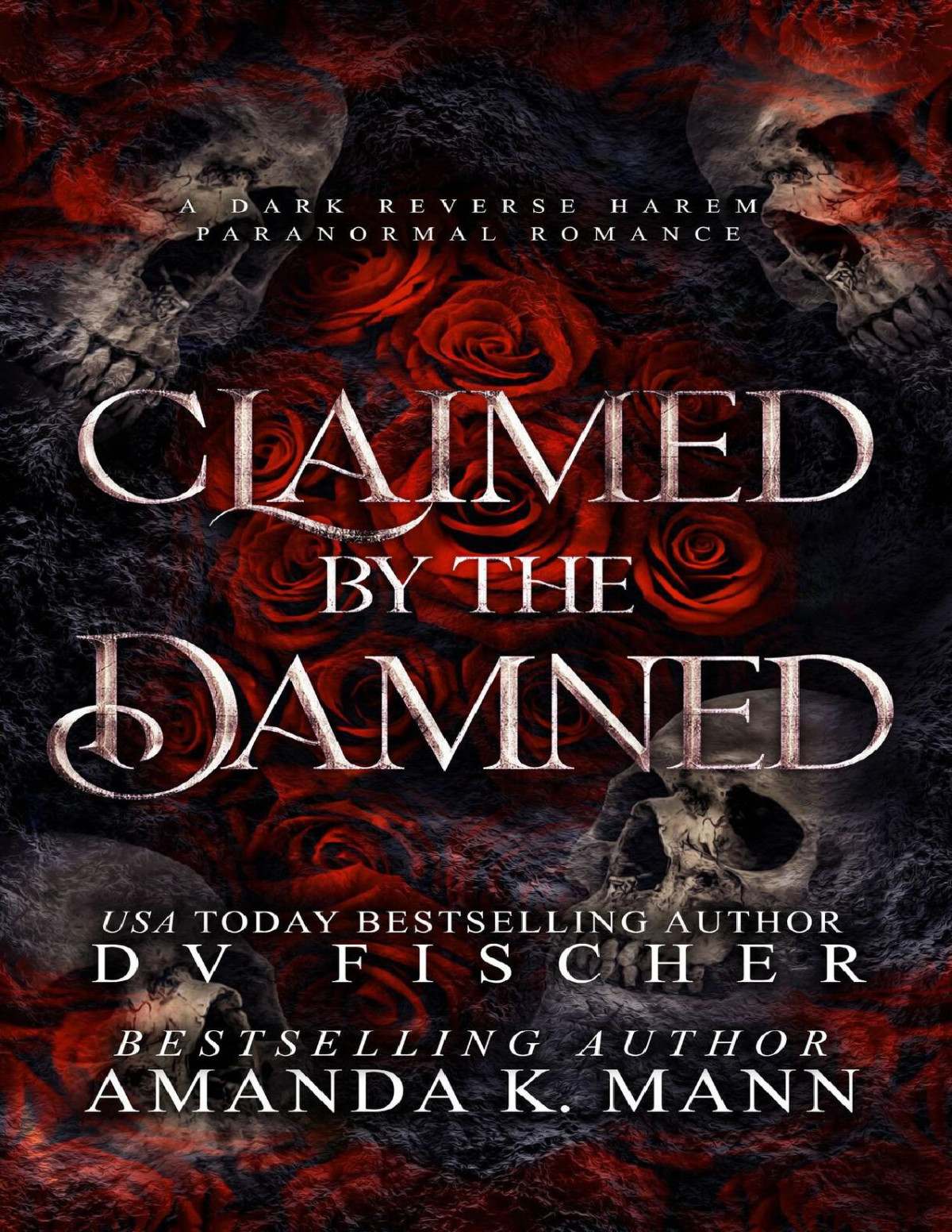 Claimed By The Damned A Why Choose Wolf Shifter Dark Romance Dv Fischer Amanda K Mann