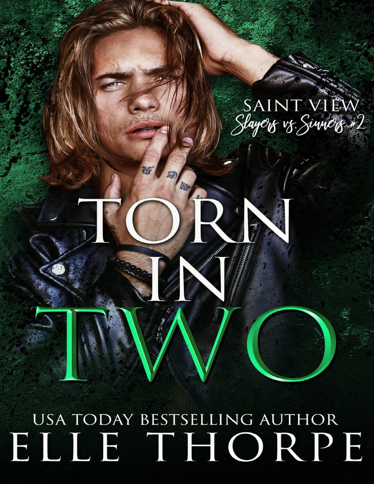 Torn In Two Saint View Slayers Vs Sinners Book 2 Elle Thorpe