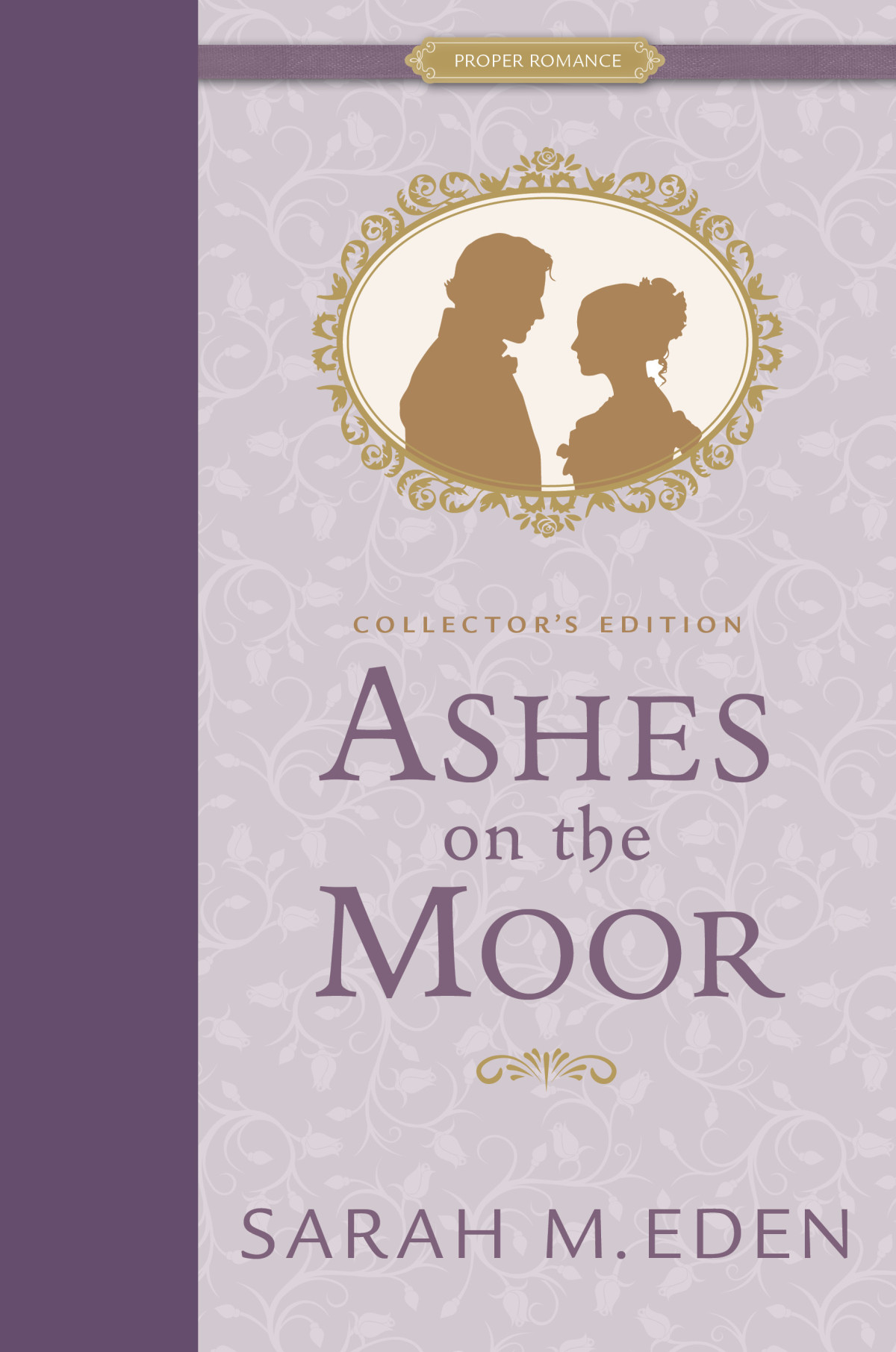 Ashes On The Moor Collectors Edition Sarah M Eden