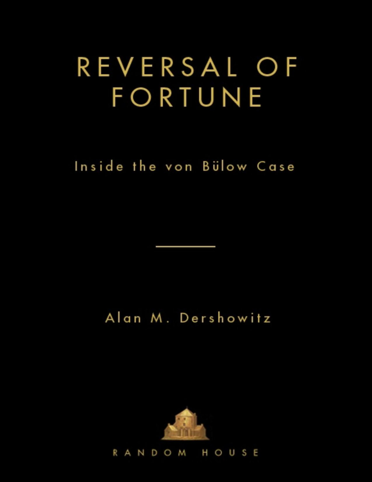 Reversal Of Fortune Alan Dershowitz