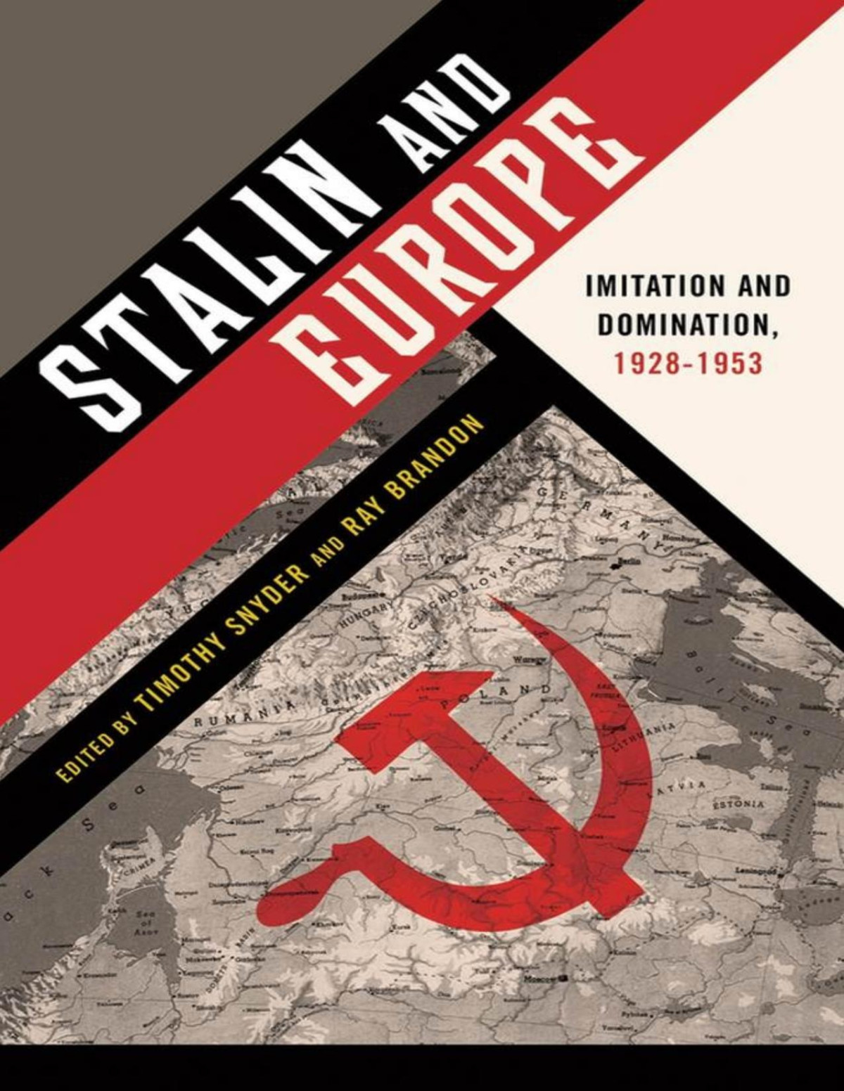 Stalin And Europe Imitation And Domination 19281953 1st Edition Utimothy Snyder