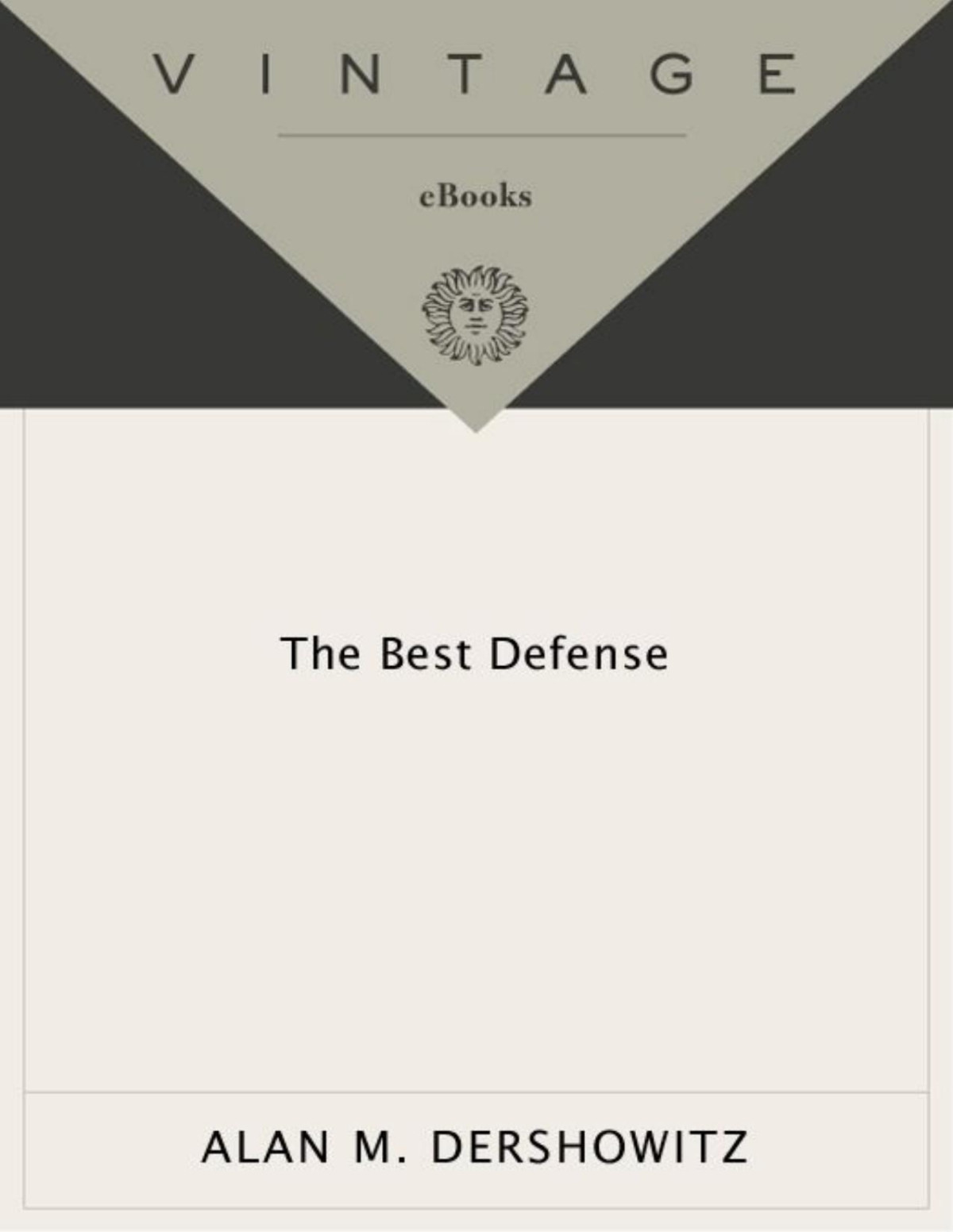 The Best Defense Alan M Dershowitz