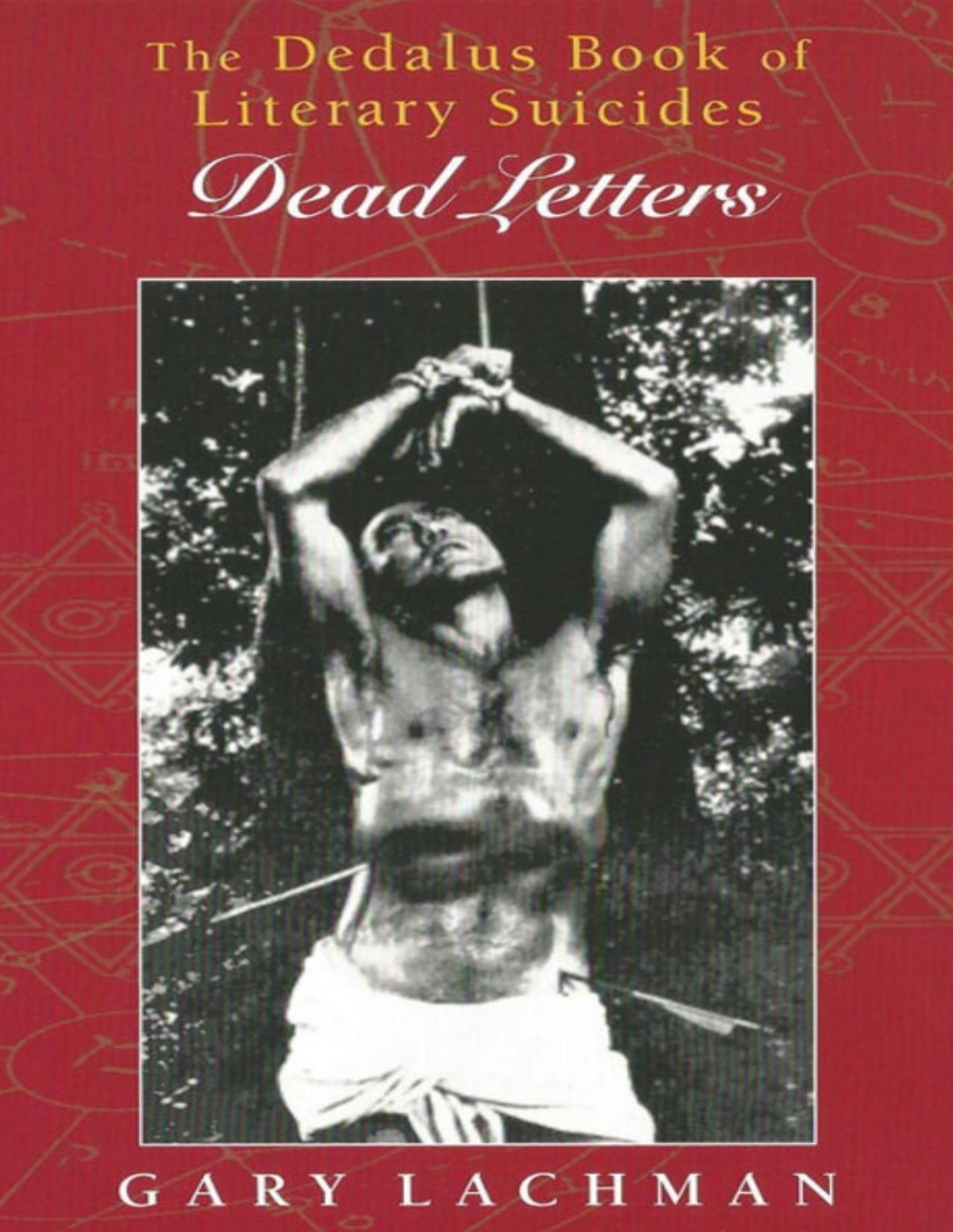 The Dedalus Book Of Literary Suicides Gary Lachman