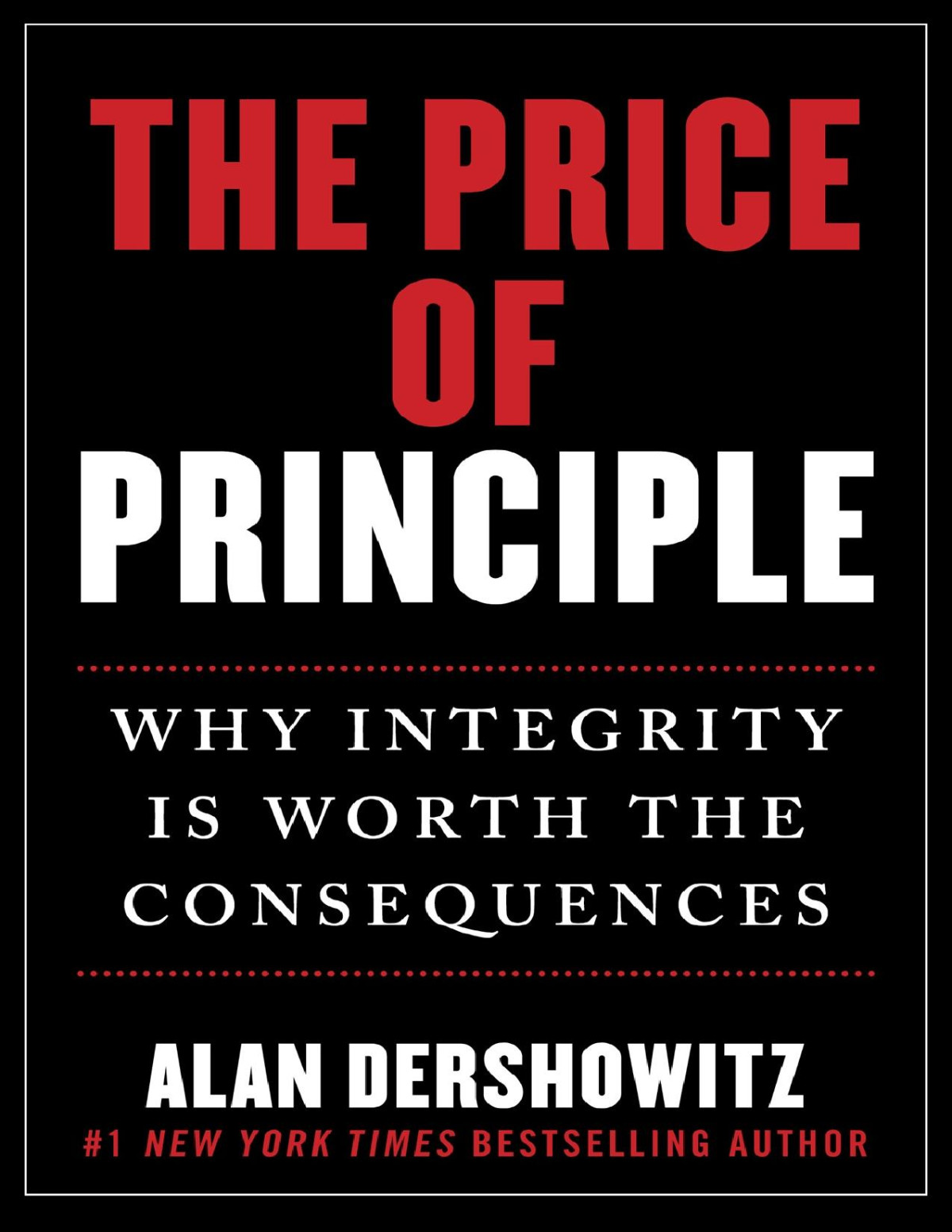 The Price Of Principle Alan Dershowitz