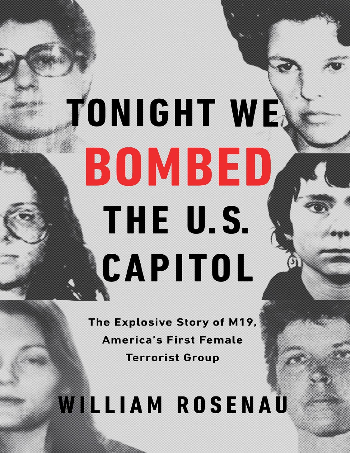 Tonight We Bombed The Us Capitol William Rosenau