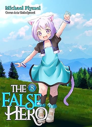 The False Hero Volume 8 Michael Plymel