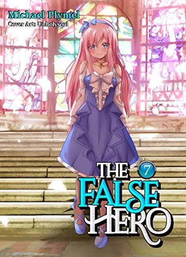 The False Hero Volume 7 Michael Plymel
