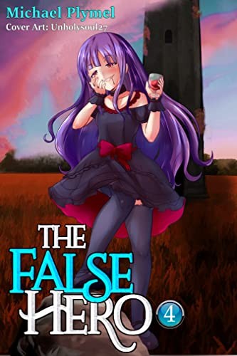 The False Hero Volume 4 Michael Plymel