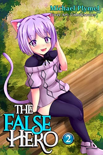 The False Hero Volume 2 Michael Plymel
