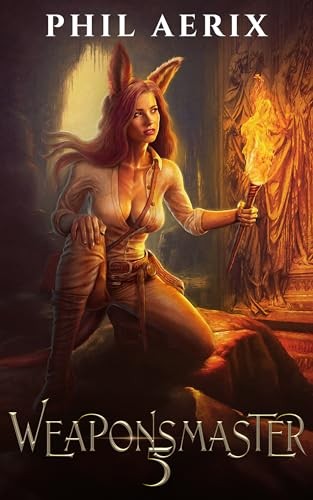 Weaponsmaster 5 A Monster Girl Harem Fantasy Adventure Phil Aerix