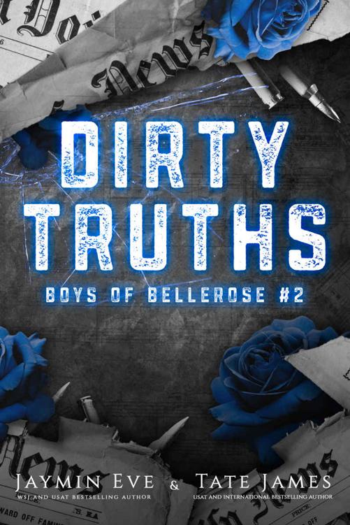 Dirty Truths Boys Of Bellerose 2 1st Edition Jaymin Eve Tate James