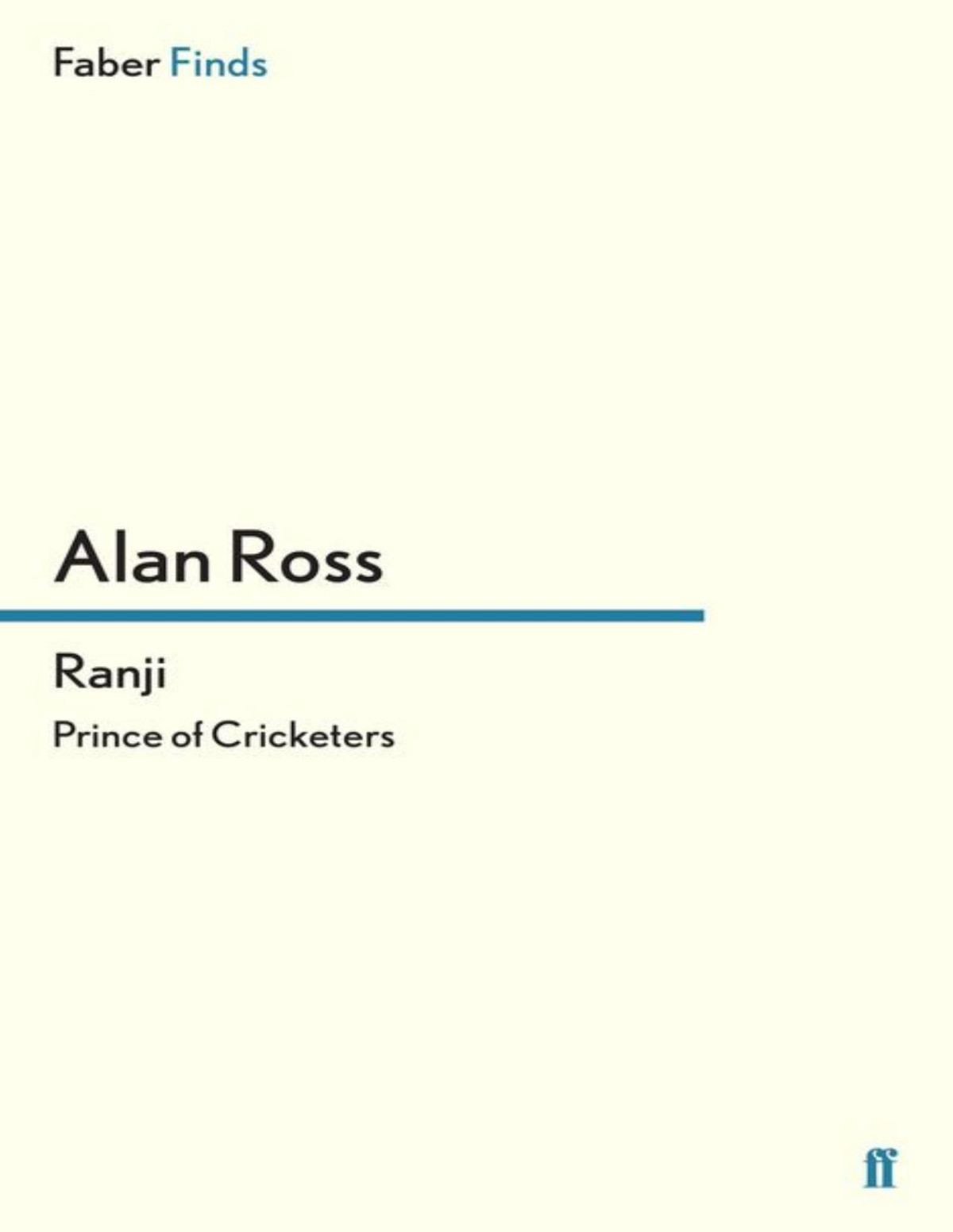 Ranji Prince Of Cricketers 1st Edition Alan Ross