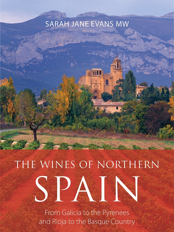 The Wines Of Northern Spain Sarah Jane Evans