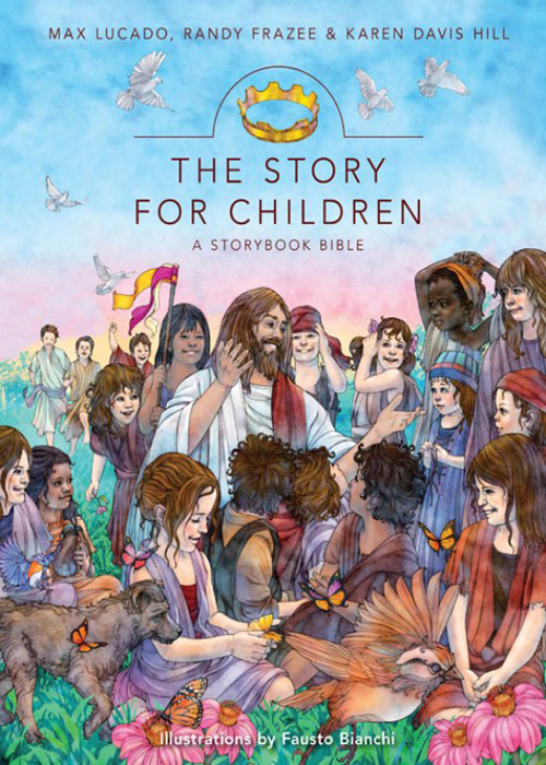 The Story For Children A Storybook Bible Max Lucado